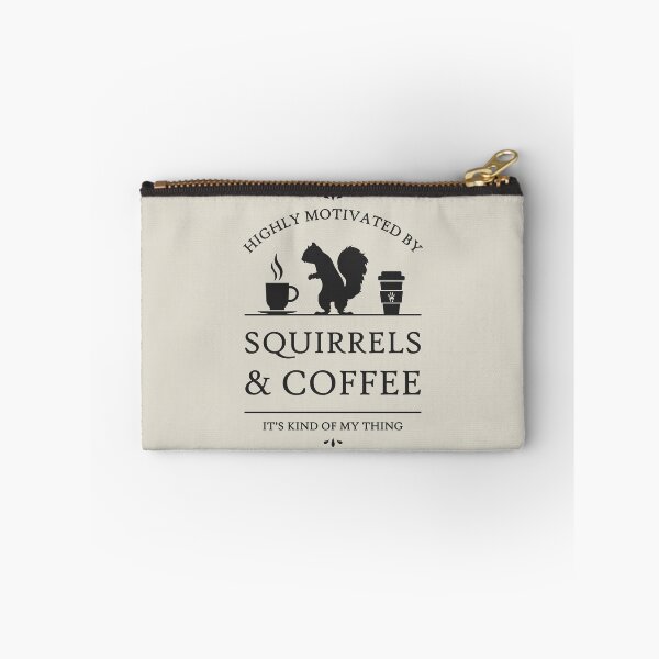 Item preview, Highly Motivated by Squirrels and Coffee designed and sold by RycoTokyo81.