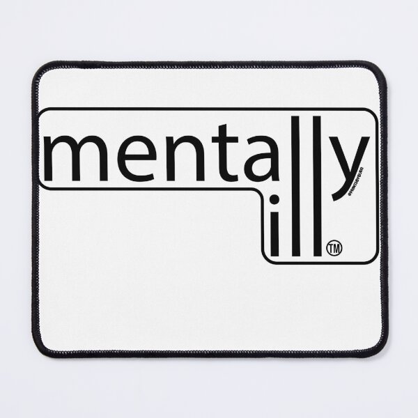 Item preview, Mentally Ill Logo designed and sold by printsbyburr.