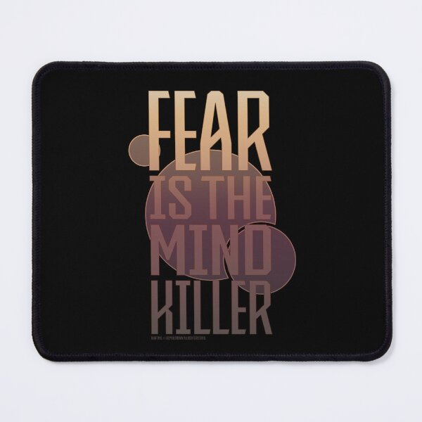 Item preview, Dune Movie Quote "Fear Is The Mind Killer" designed and sold by chrisjamesflow.