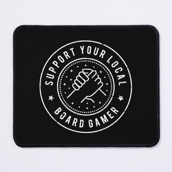 Item preview, Support Your Local Board Gamer designed and sold by MaryAller.