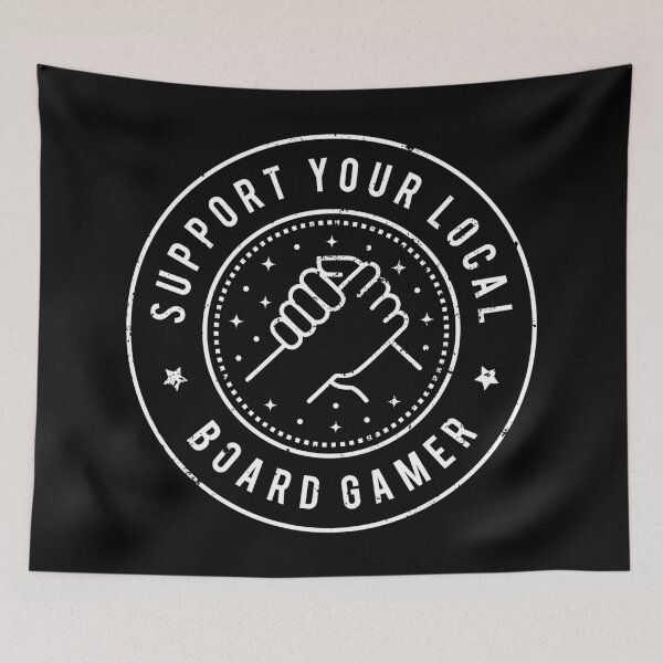 Item preview, Support Your Local Board Gamer designed and sold by MaryAller.
