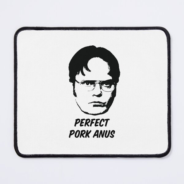 Item preview, Dwight Schrute — Perfect Pork Anus designed and sold by ChickenFund.