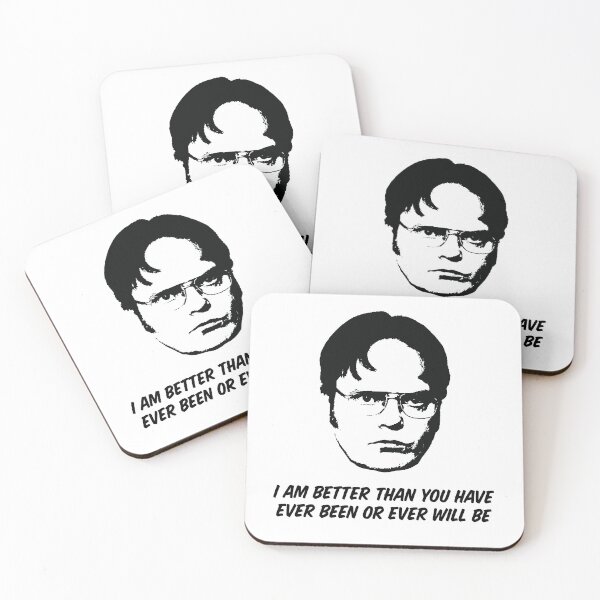 Item preview, Dwight Shrute — I Am Better Than You Have Ever Been or Ever Will Be designed and sold by ChickenFund.