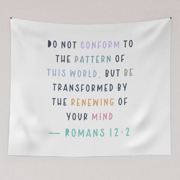 Item preview, Do not conform to the pattern of this world, but be transformed by the renewing of your mind. — Romans 12:2 designed and sold by successmom.