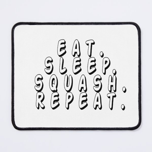 Item preview, eat sleep squash repeat designed and sold by Karisdesignss.