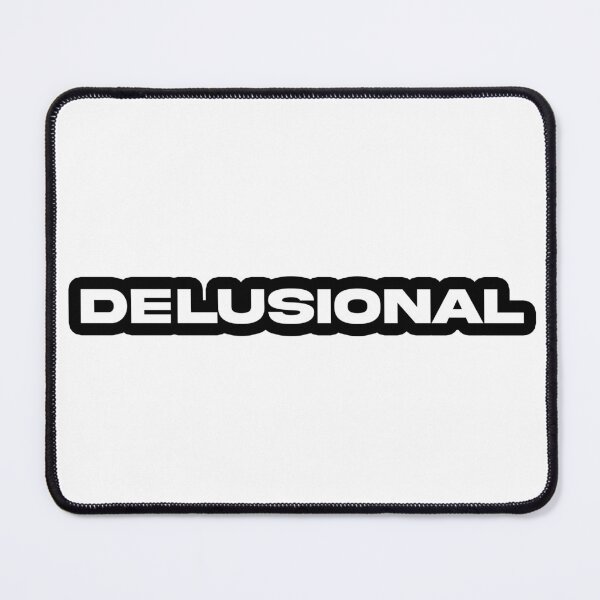Item preview, Delusional designed and sold by Gotta Escape.