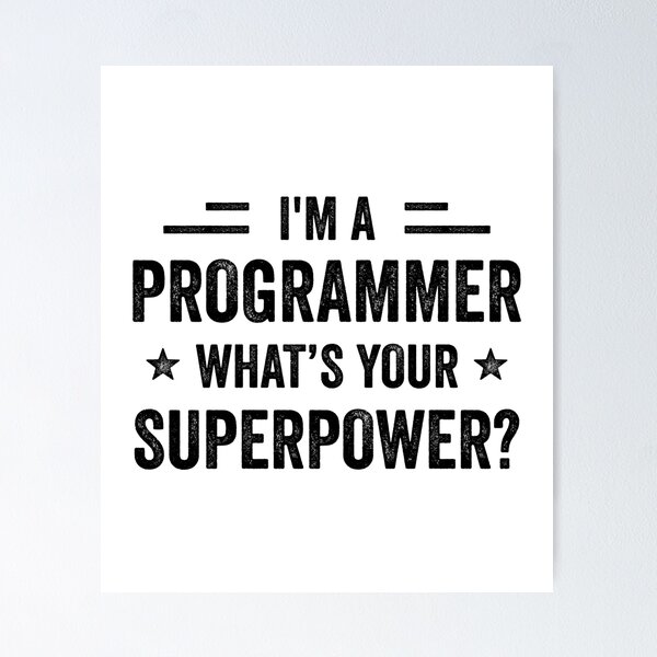 Artikel-Vorschau von Ich bin Programmierer. Was ist deine Superkraft? Lustiger Programmierer, designt und verkauft von RareBunny.