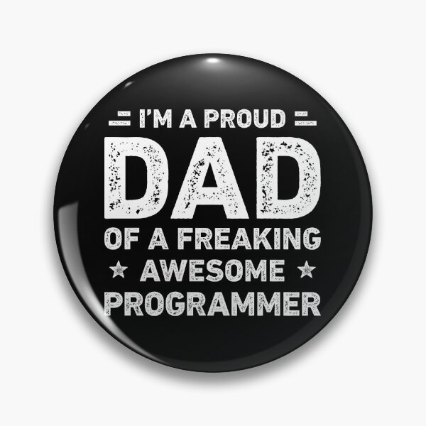 Item preview, Proud Dad Of A Freaking Awesome Programmer Dad Funny designed and sold by RareBunny.