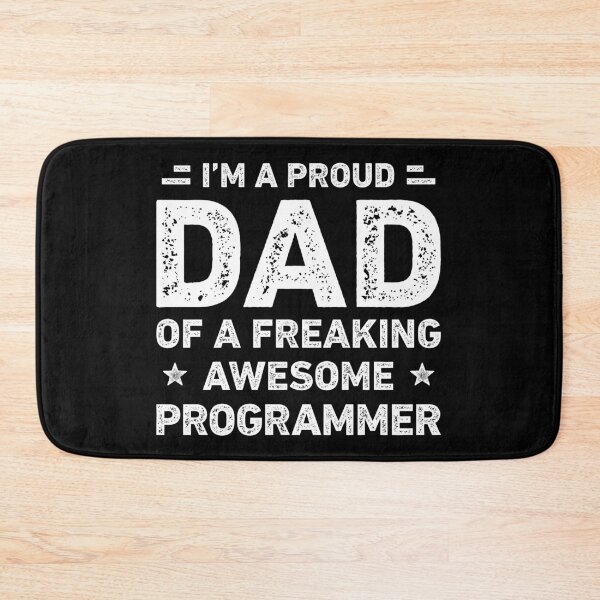 Item preview, Proud Dad Of A Freaking Awesome Programmer Dad Funny designed and sold by RareBunny.