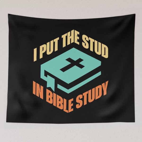 Item preview, I Put the Stud in Bible Study - Fun Christian Statement designed and sold by Lillyamstronger.
