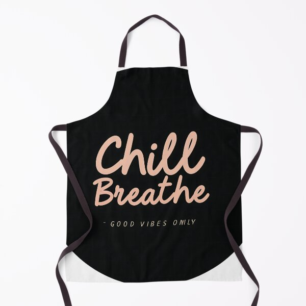 Item preview, Chill & Breathe - Good Vibes Only designed and sold by TeesHearts100.