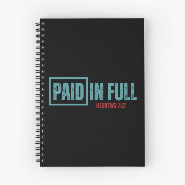 Item preview, Paid in Full - Hebrews 7:27 Gospel Truth designed and sold by Lillyamstronger.
