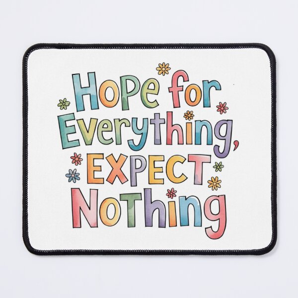 Item preview, Hope for everything, expect nothing designed and sold by nimmitrends.