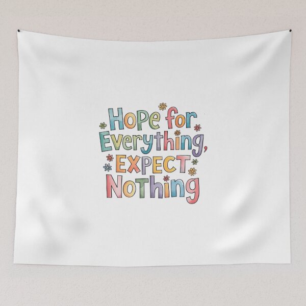 Item preview, Hope for everything, expect nothing designed and sold by nimmitrends.