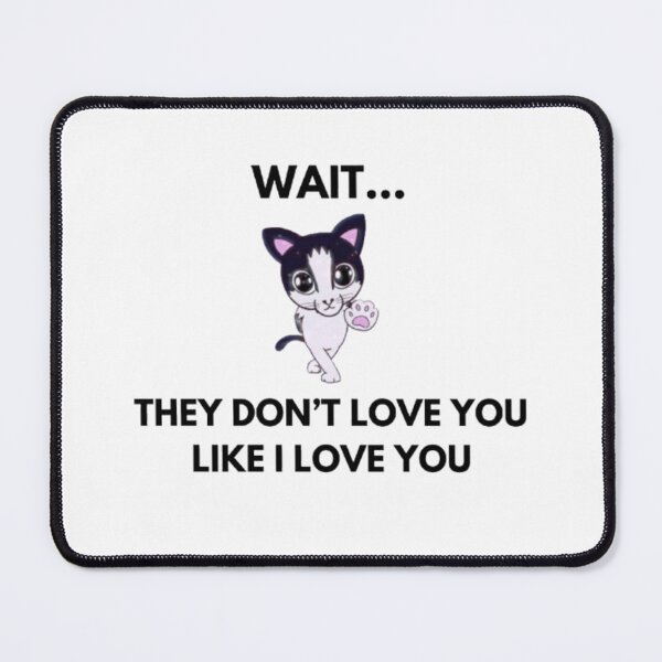Item preview, Wait...They Don't Love You designed and sold by Sara576.