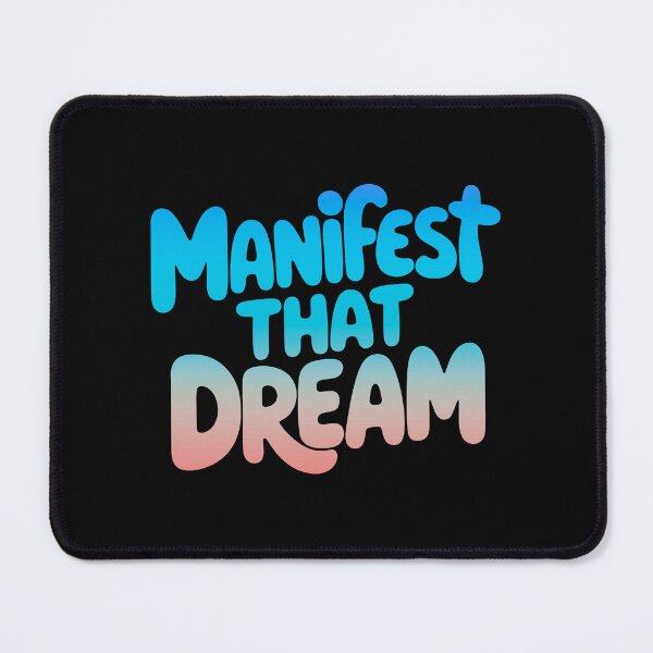 Item preview, Manifest That Dream Inspirational Quote designed and sold by ThreeftlyPicks.