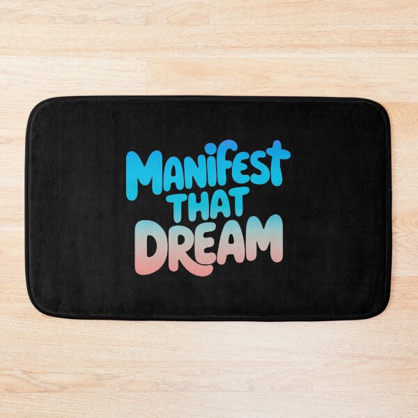 Item preview, Manifest That Dream Inspirational Quote designed and sold by ThreeftlyPicks.