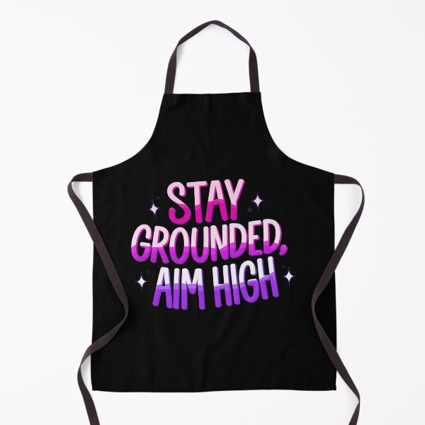 Item preview, Stay Grounded Aim High Motivational Quote designed and sold by ThreeftlyPicks.