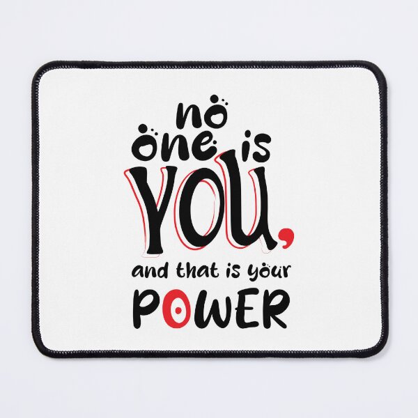 Item preview, No one is you, and that is your power designed and sold by PURNOMATRA.