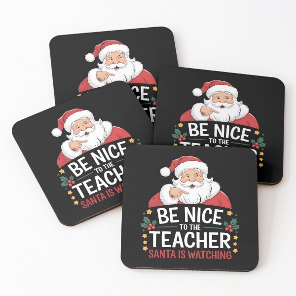 Item preview, Be Nice To The Teacher, Santa Is Watching designed and sold by PlanetMarker.