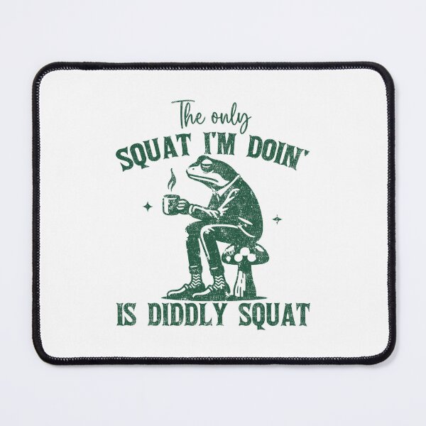Item preview, The Only Squat I'm Doing Is Diddly Squat Funny Cowboy Saying designed and sold by spirorinin.