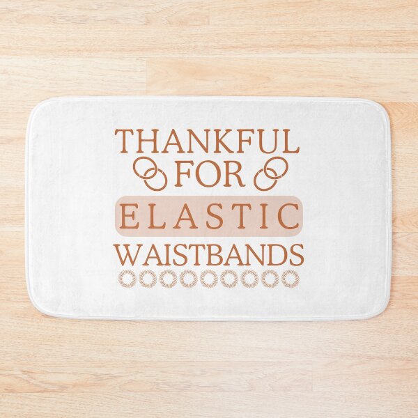 Item preview, Thankful for elastic waistbands. designed and sold by Haute-Modiste.
