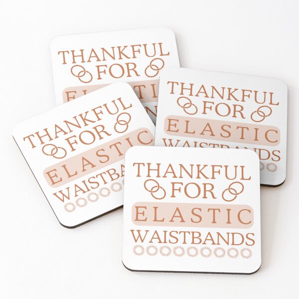 Item preview, Thankful for elastic waistbands. designed and sold by Haute-Modiste.