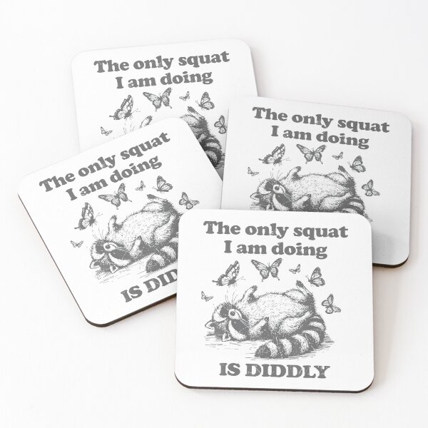 Item preview, The Only Squat I'm Doing Is Diddly Squat Funny Raccoon Meme designed and sold by spirorinin.