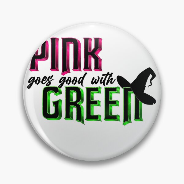 Item preview, Pink goes good with green Wicked designed and sold by AtanacioBridget.
