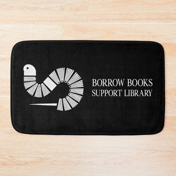 Item preview, Borrow Book Support Library Bookworm designed and sold by Me-Meme.