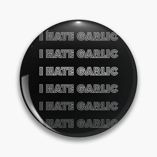 Item preview, I hate garlic designed and sold by GartenIdeen.