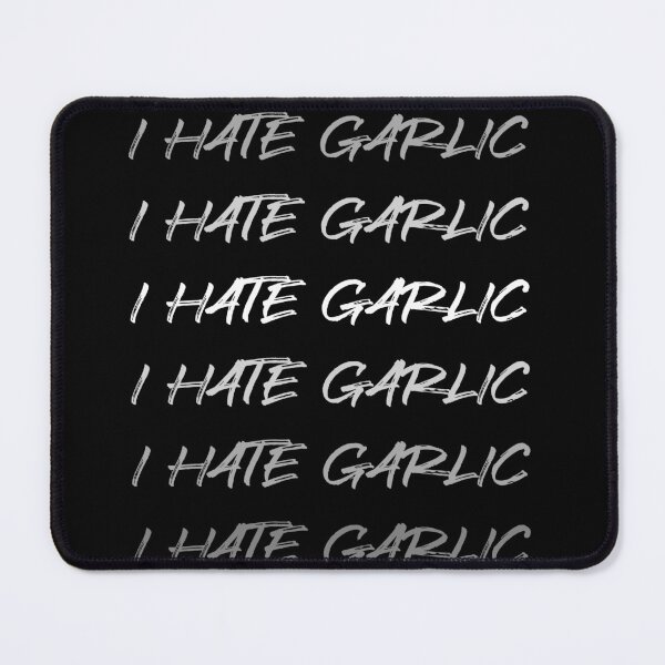 Item preview, I hate garlic designed and sold by GartenIdeen.