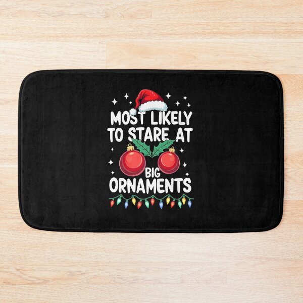 Item preview, Most Likely to Stare at Big Ornaments Christmas designed and sold by HeadTurningArt.