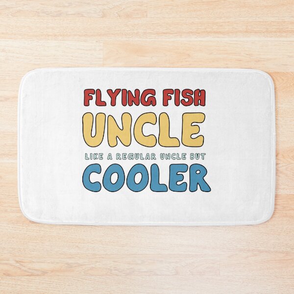 Item preview, Flying Fish Uncle - Like a Regular Uncle but Cooler designed and sold by khallidaart.