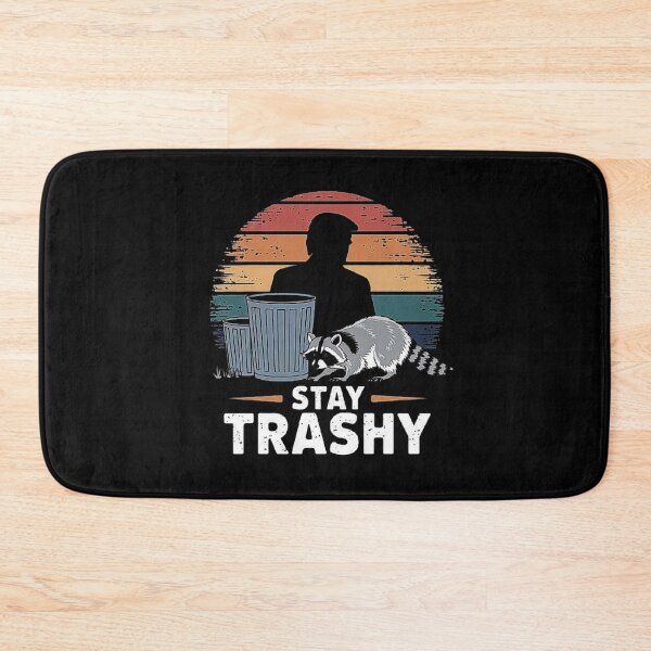 Item preview, Stay Trashy - Funny Raccoon with Trash Cans Retro Design designed and sold by love3617.