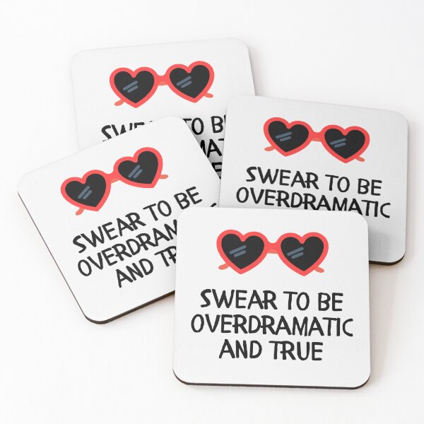 Item preview, Swear To Be Overdramatic And True designed and sold by Fanverse Merchandise.