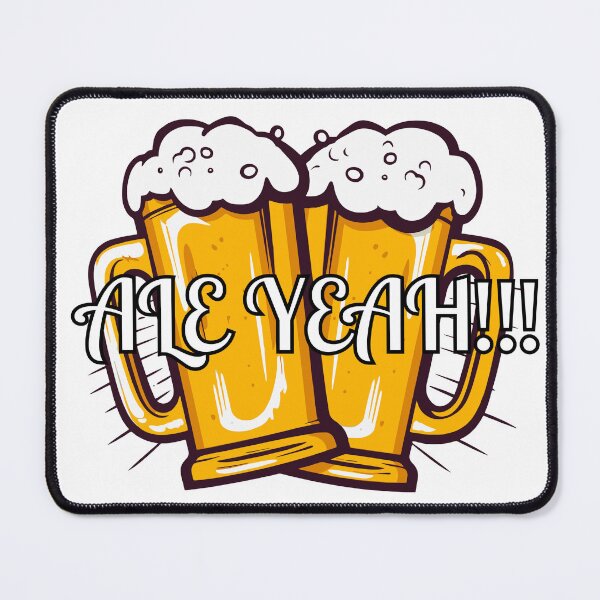 Item preview, Ale Yeah!!! designed and sold by RJLCAM.