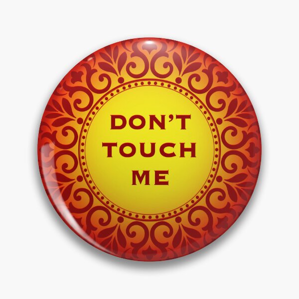 Item preview, Don’t Touch Me designed and sold by AwfulCreature.