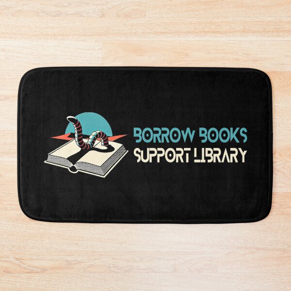Item preview, Borrow Book Support Library Bookworm designed and sold by Me-Meme.