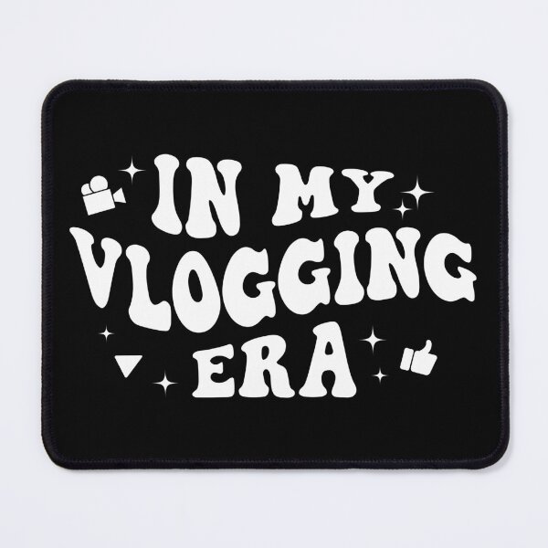 Item preview, In my vlogging era designed and sold by T&C Finesse.