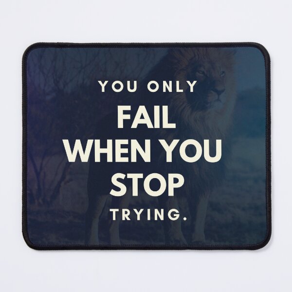 Item preview, you only fail when you stop trying designed and sold by skalihm.