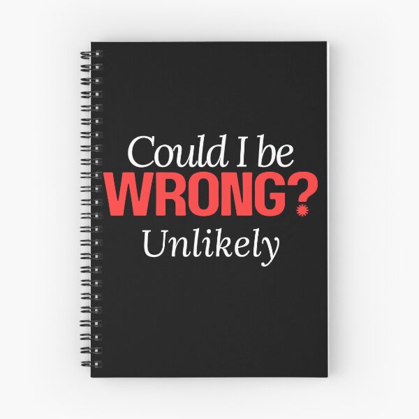 Item preview, Could I Be Wrong? Unlikely - Confidence and Humor Quote Design designed and sold by Colorful-Garden.
