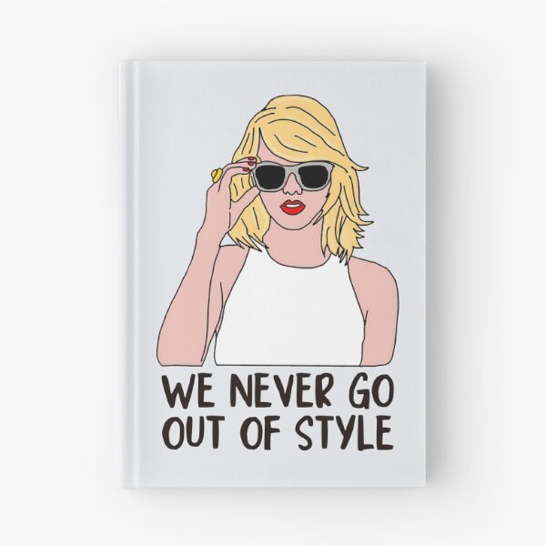 Item preview, We Never Go Out Of Style designed and sold by Fanverse Merchandise.