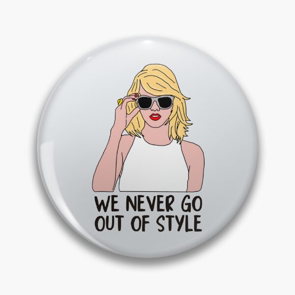 Item preview, We Never Go Out Of Style designed and sold by Fanverse Merchandise.