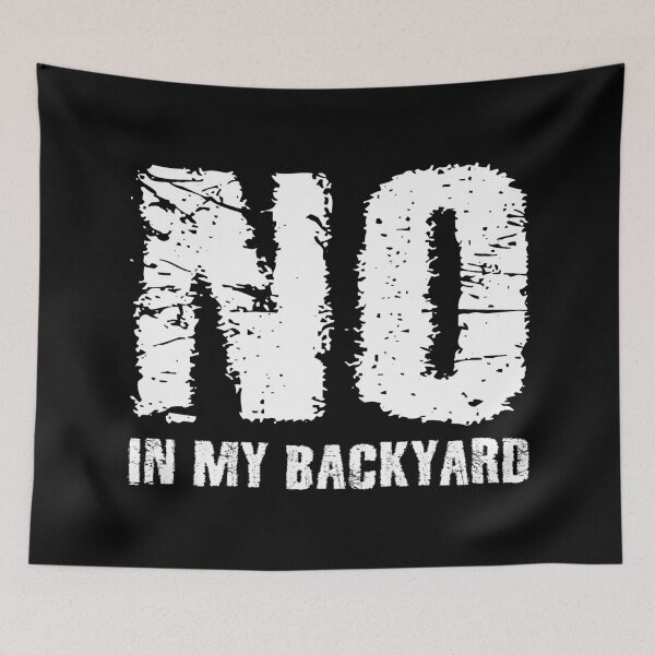 Item preview, NIMBY No In My Backyard designed and sold by Me-Meme.