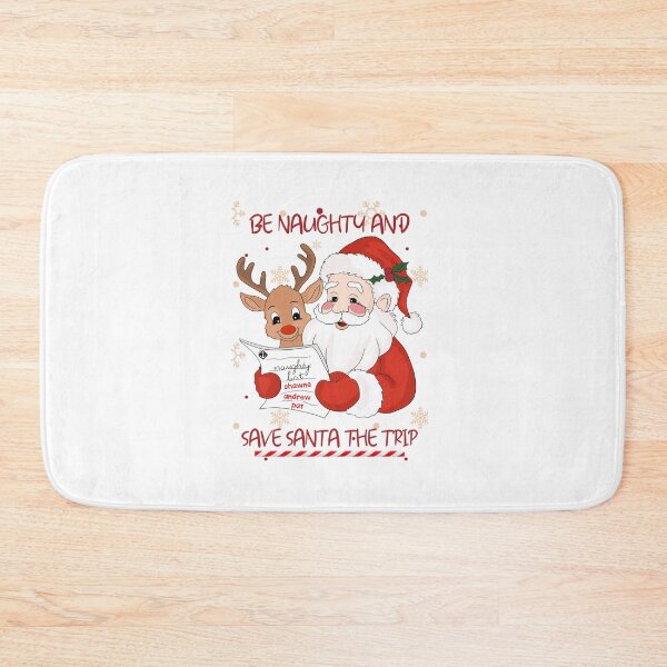 Item preview, Be Naughty And Save Santa the Trip, I'm On The Naughty List designed and sold by SportyDogShop.