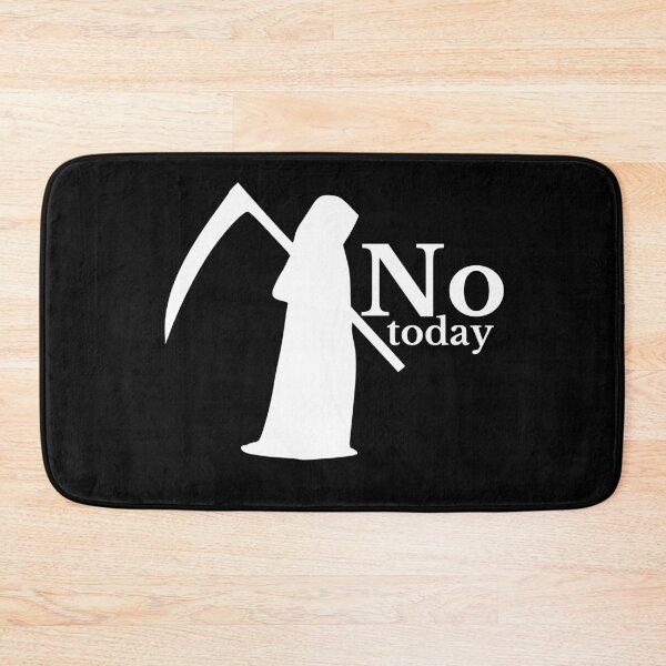 Item preview, No today Death designed and sold by mrno666.