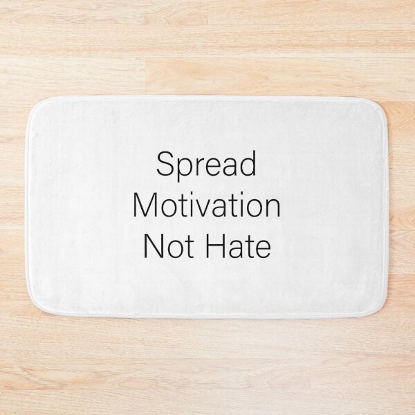 Item preview, Spread Motivation Not Hate designed and sold by Slassyat.