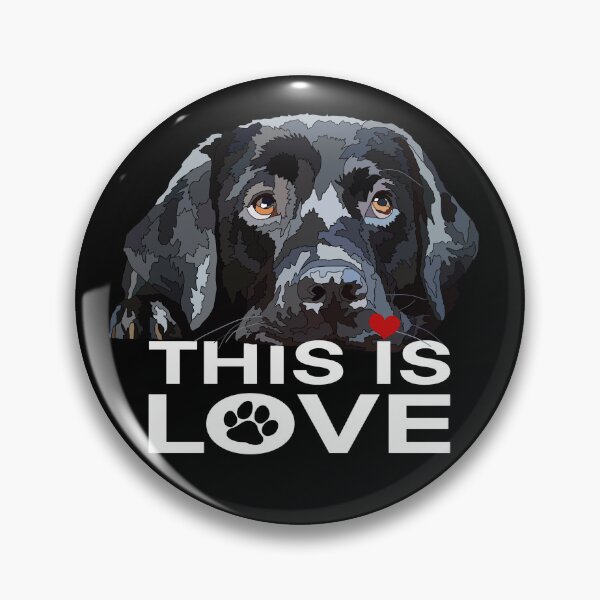 Item preview, This Is Love Black Lab Dog designed and sold by Just-Arts-4U.