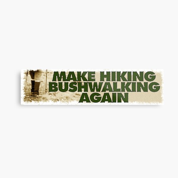 Item preview, Make hiking bushwalking again designed and sold by jasonboltex.